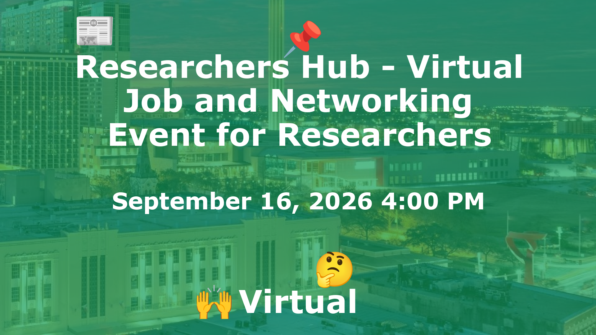 Researchers Hub - Virtual Job and Networking Event for Researchers event image